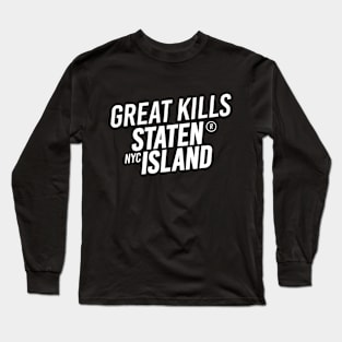 Great Kills - Staten Island, New York City - Modern Cursive Minimal Design Long Sleeve T-Shirt